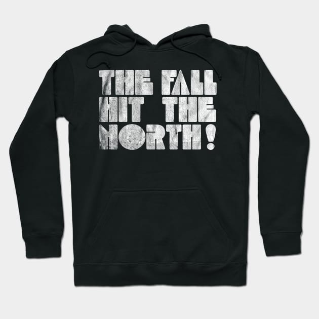 Hit The North! Hoodie by unknown_pleasures